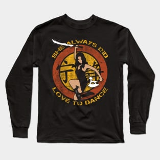 She Always Did Love To Dance Long Sleeve T-Shirt